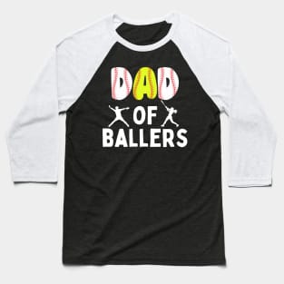 Dad of Ballers Baseball T-Shirt